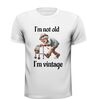 foto 7 Shirtje i'm not old i'm vintage man leuk kado voor een man op leeftijd verjaardag