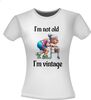 foto 7 Shirtje i'm not old i'm vintage man leuk kado voor een vrouw op leeftijd verjaardag
