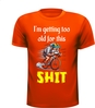 foto 5 Shirtje voor wielrenliefhebber i'm getting too old for this. Leuk kado