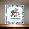 foto 4 Tegeltje voor een man die 40 jaar wordt 40 is prachtig maar het is al de helft van 80.