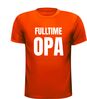 foto 5 Fulltime Opa! Shirtje