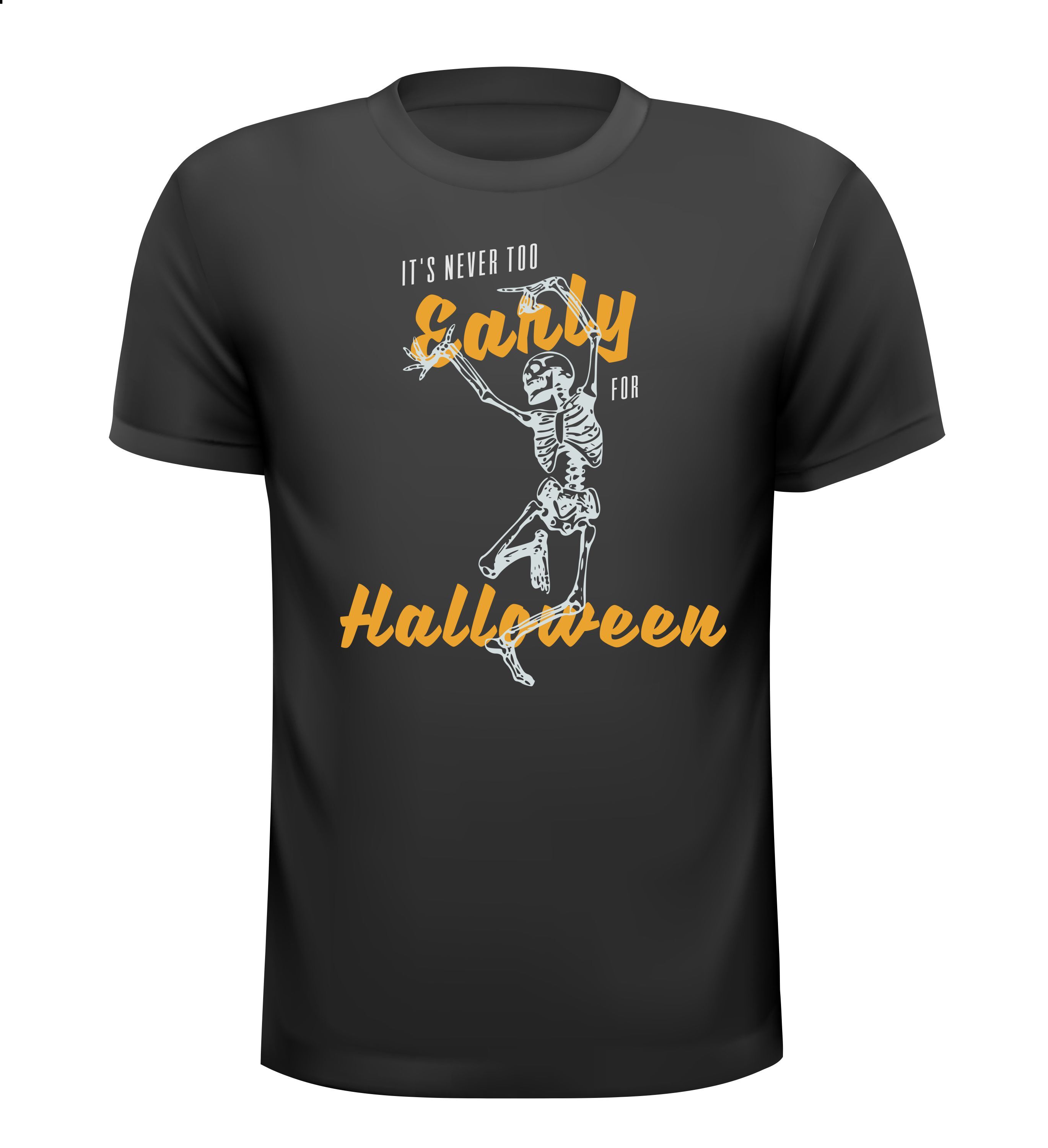 Shirtje voor Halloween It's Never Early for Halloween