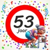 Grappige verjaardagstegel voor een 53-jarige dame een humoristische knipoog naar het Leven