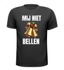 Kerst T-shirt Mij niet bellen! Met kerstbellen print grappig