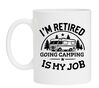 foto 1 Koffiemok I'm Retired – Going Camping is My Job