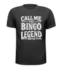 Shirtje Call Me the Bingo Legend! Perfect als bingo prijsje