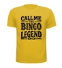 foto 13 Shirtje Call Me the Bingo Legend! Perfect als bingo prijsje