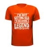 foto 9 Shirtje I'm not getting old, I'm becoming a legend! Leuk kado