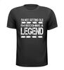 Shirtje im not getting old im becoming a legend