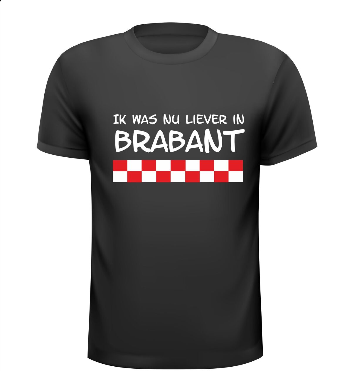 Shirtje Ik was nu liever in Brabant
