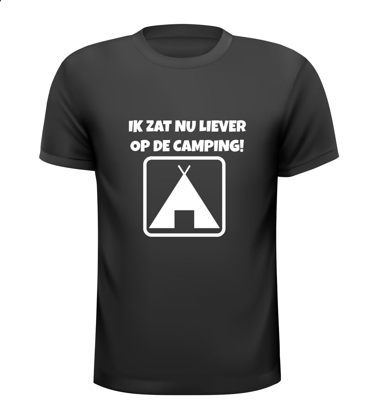 Shirtje ik zal nu liever op de camping!