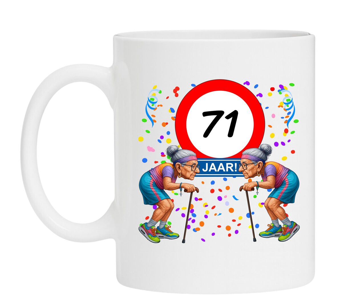 Een leuk en grappig mokje voor haar verjaardag, oude dames met wandelstok voor een leeftijd van 71 jaar