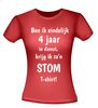 foto 8 Eindelijk 4 jaar in dienst t shirt  het stomme shirt edition