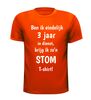 foto 9 Jubileumshirt drie Jaar In dienst en krijg Ik alleen een stom shirt humor voor elke jubilaris