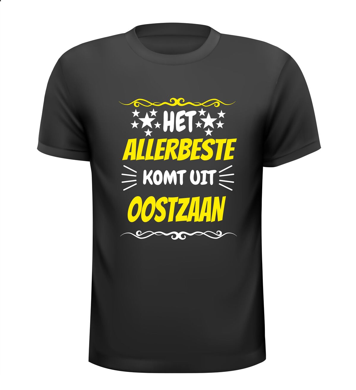 Oostzaan t-shirt het allerbeste komt uit 0ostzaan humor en trots in één Shirt