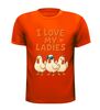 foto 9 Shirtje i love my ladies kippen chicken