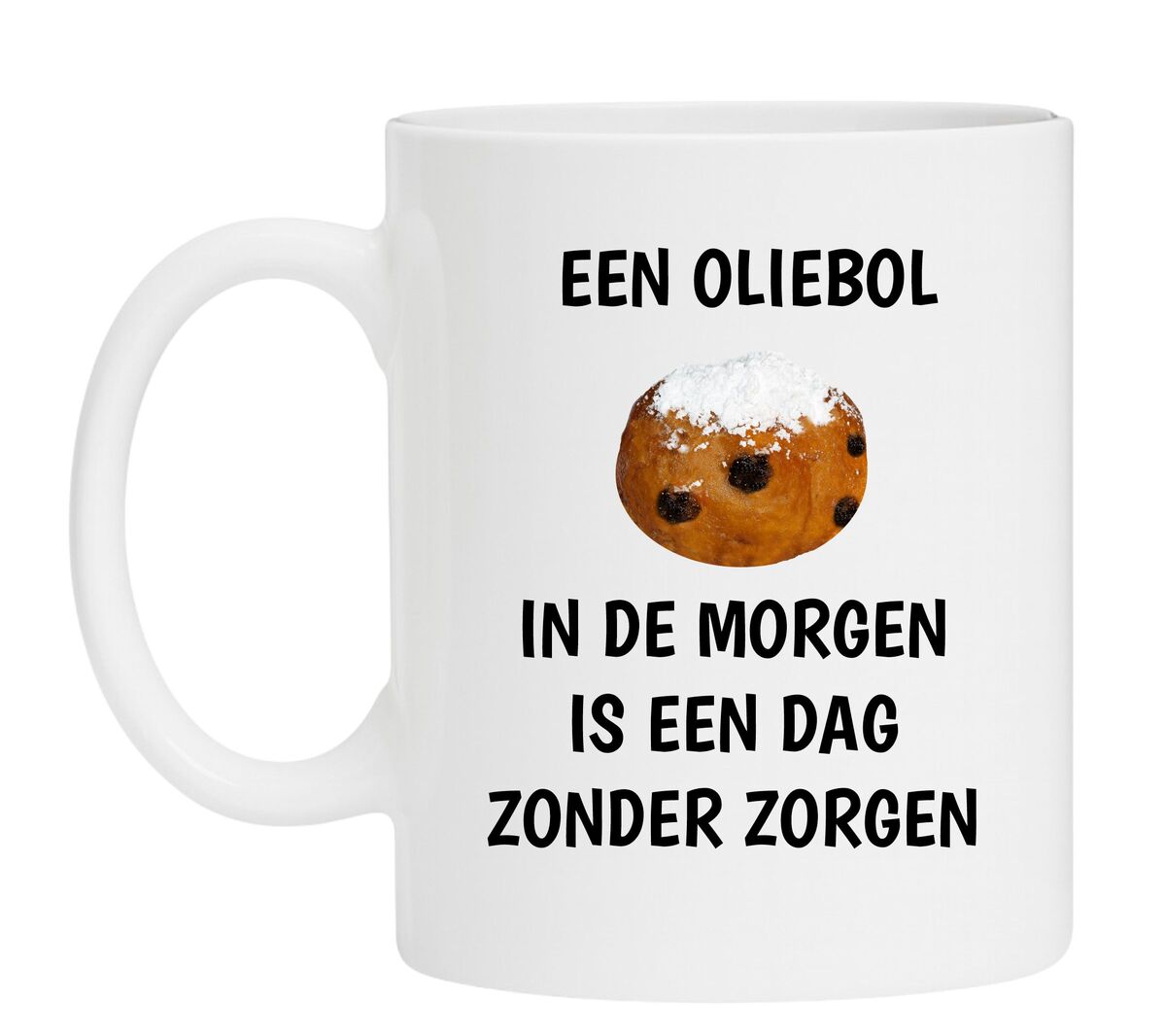Grappige mok met tekst een oliebol in de morgen is een dag zonder zorgen