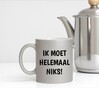 foto 2 Zilver glitter mok ik moet helemaal niks!