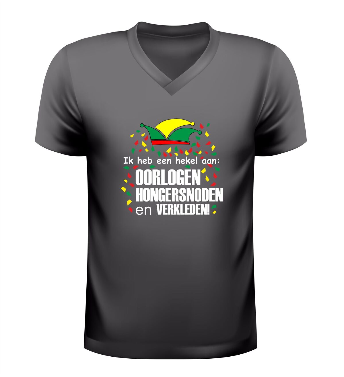 Grappig carnaval shirt Ik heb een hekel aan hongersnood oorlogen en verkleden