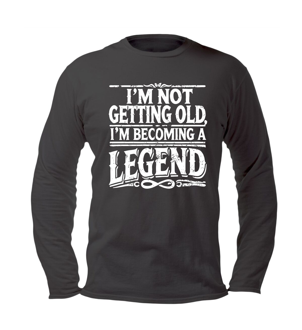 Lange mouw Shirtje I'm not getting old, I'm becoming a legend!