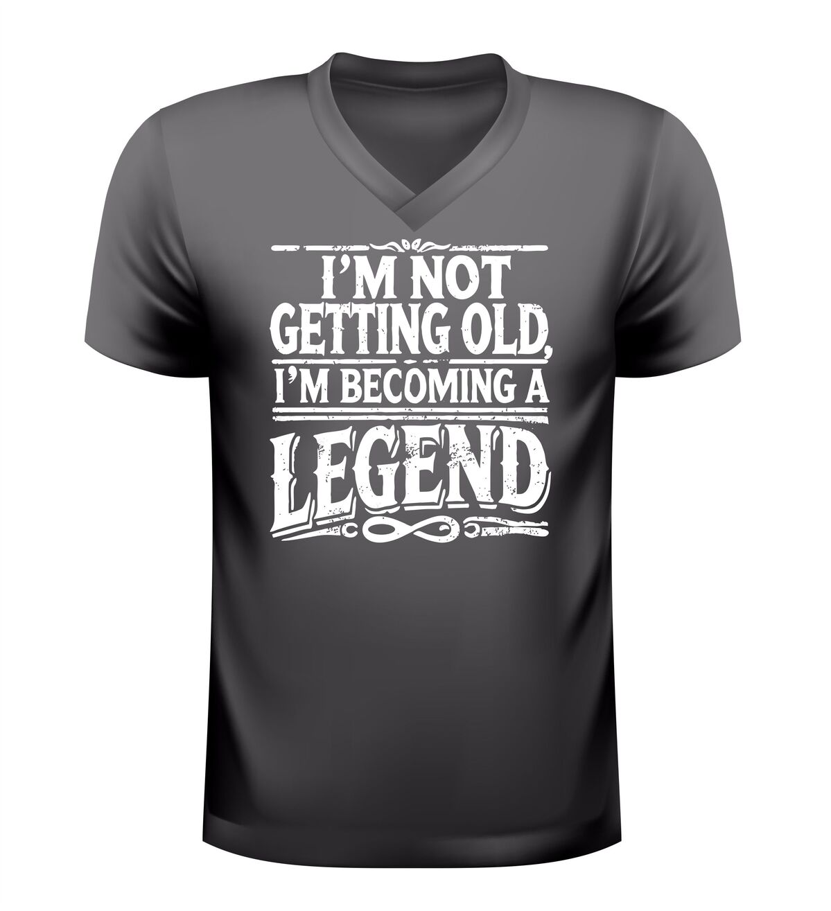 V-hals Shirtje I'm not getting old, I'm becoming a legend!