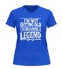 foto 8 V-hals Shirtje I'm not getting old, I'm becoming a legend!