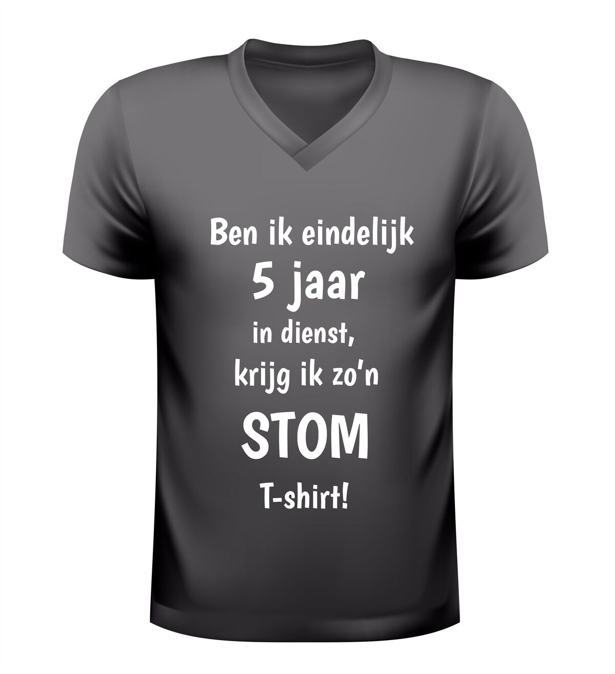 Grappig v-hals t-shirt vijf jaar in dienst ben ik eindelijk 5 jaar in dienst krijg ik zo’n stom shirt