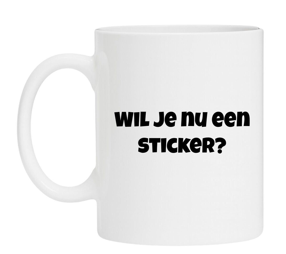 Grappige koffiemok Wil je nu een sticker?