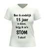 foto 12 V-hals shirt 15 Jaar in dienst  ben Ik eindelijk 15 jaar in dienst krijg Ik zo’n stom Shirt