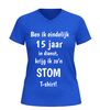 foto 8 V-hals shirt 15 Jaar in dienst  ben Ik eindelijk 15 jaar in dienst krijg Ik zo’n stom Shirt