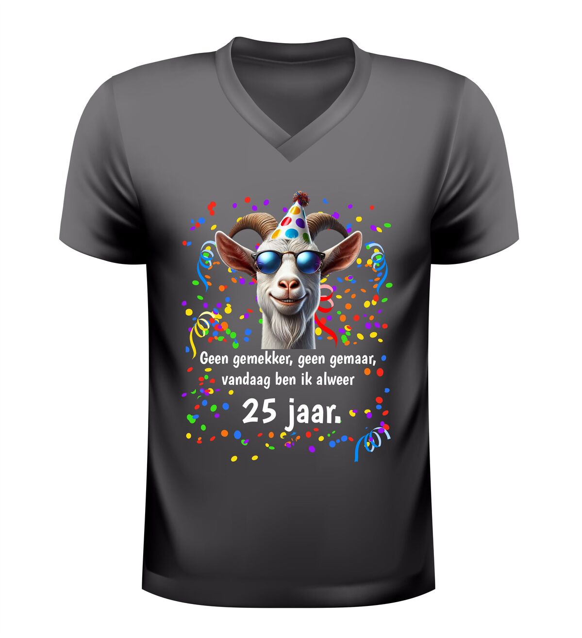 V-hals shirt 25 jaar  geen gemekker geen gemaar vandaag ben ik alweer 25 jaar met feestelijke geit