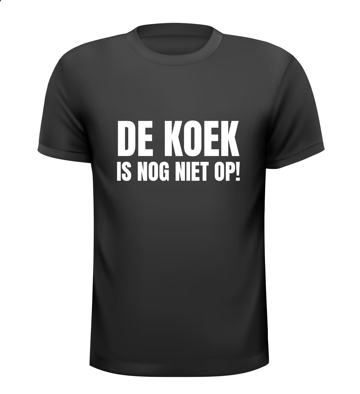 Shirtje de koek is nog niet op!