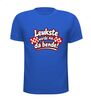 foto 5 Shirtje voor de leukste Brabander! Leukste worde nie, da bende!