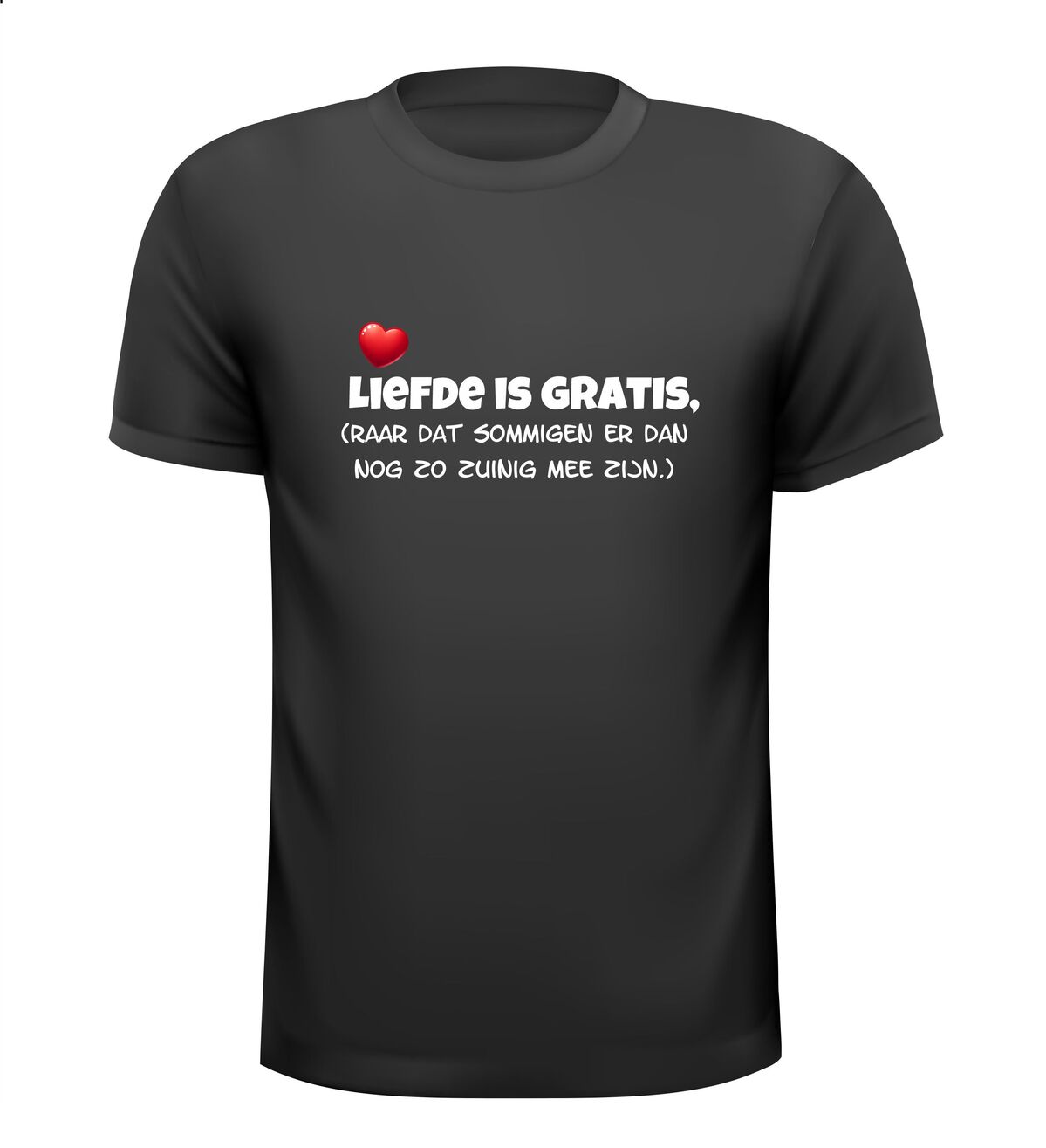 Liefde is gratis, raar dat sommigen er dan nog zo zuinig mee zijn 