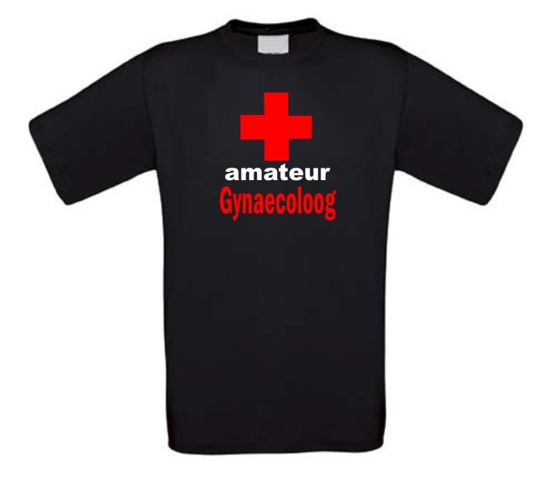 amateur gynaecoloog T-shirt