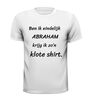 foto 7 Ben ik eindelijk abraham krijg ik zo klote shirt