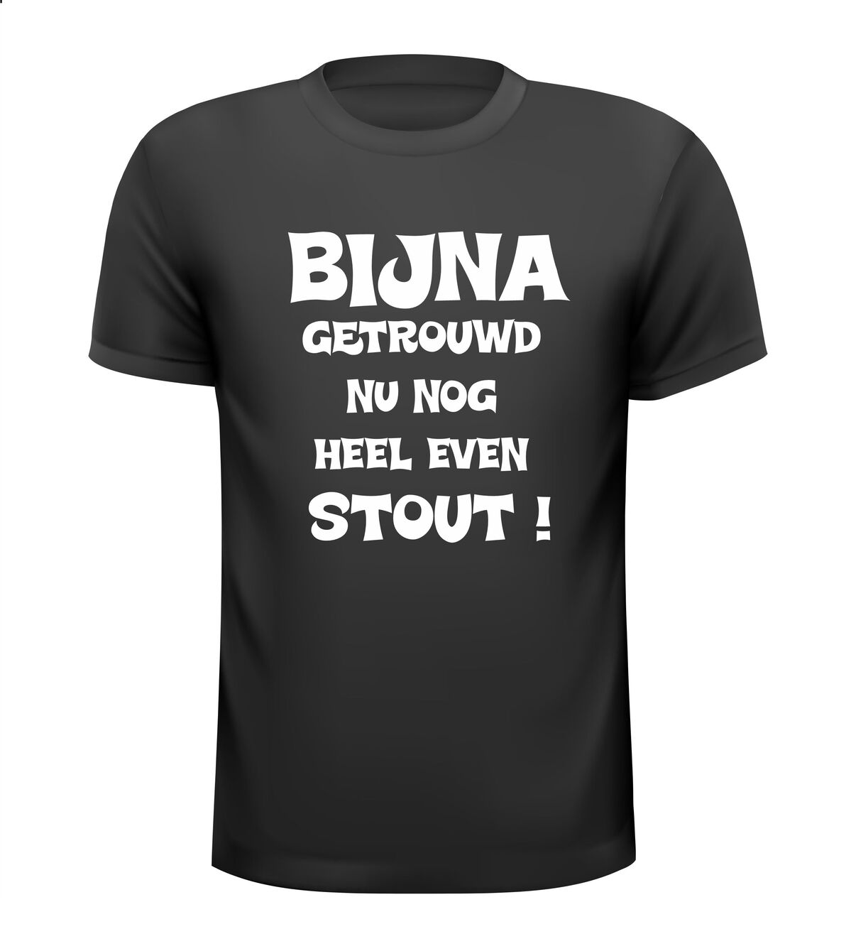 bijna getrouwd nu nog heel even stout T-shirt