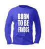 foto 2 born to be famous longsleeve lange mouw