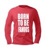 foto 3 born to be famous longsleeve lange mouw