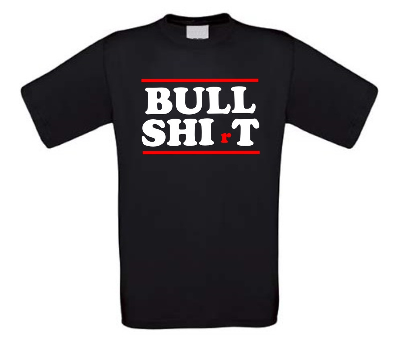 bull shit shirt 
