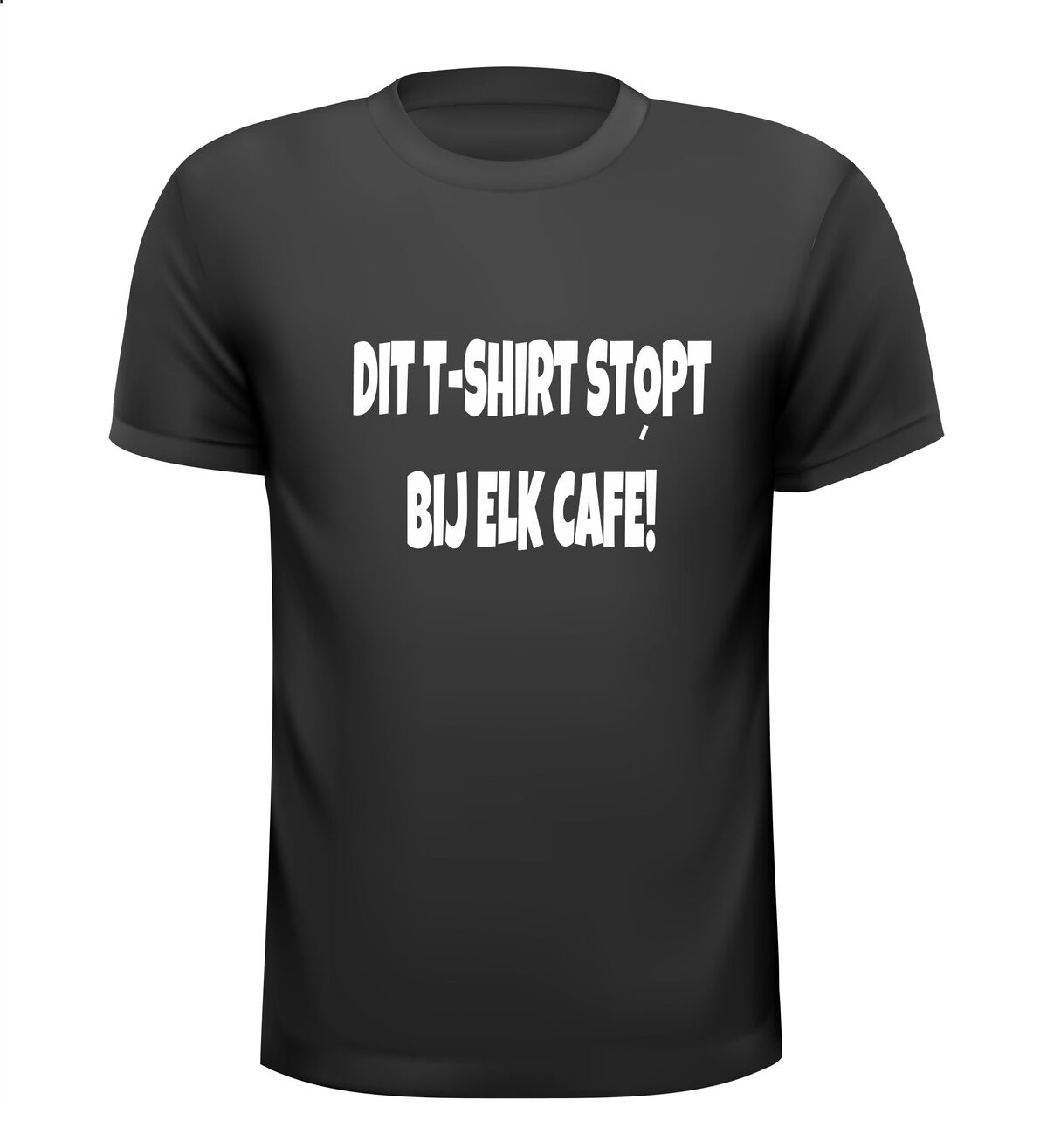 dit t-shirt stopt bij elk cafe T-shirt