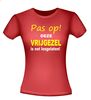 foto 8 Fun T-shirt funny shirt  Pas op deze vrijgezel is net Losgelaten