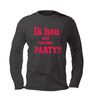 foto 1 ik hou wel van een party longsleeve lange mouw