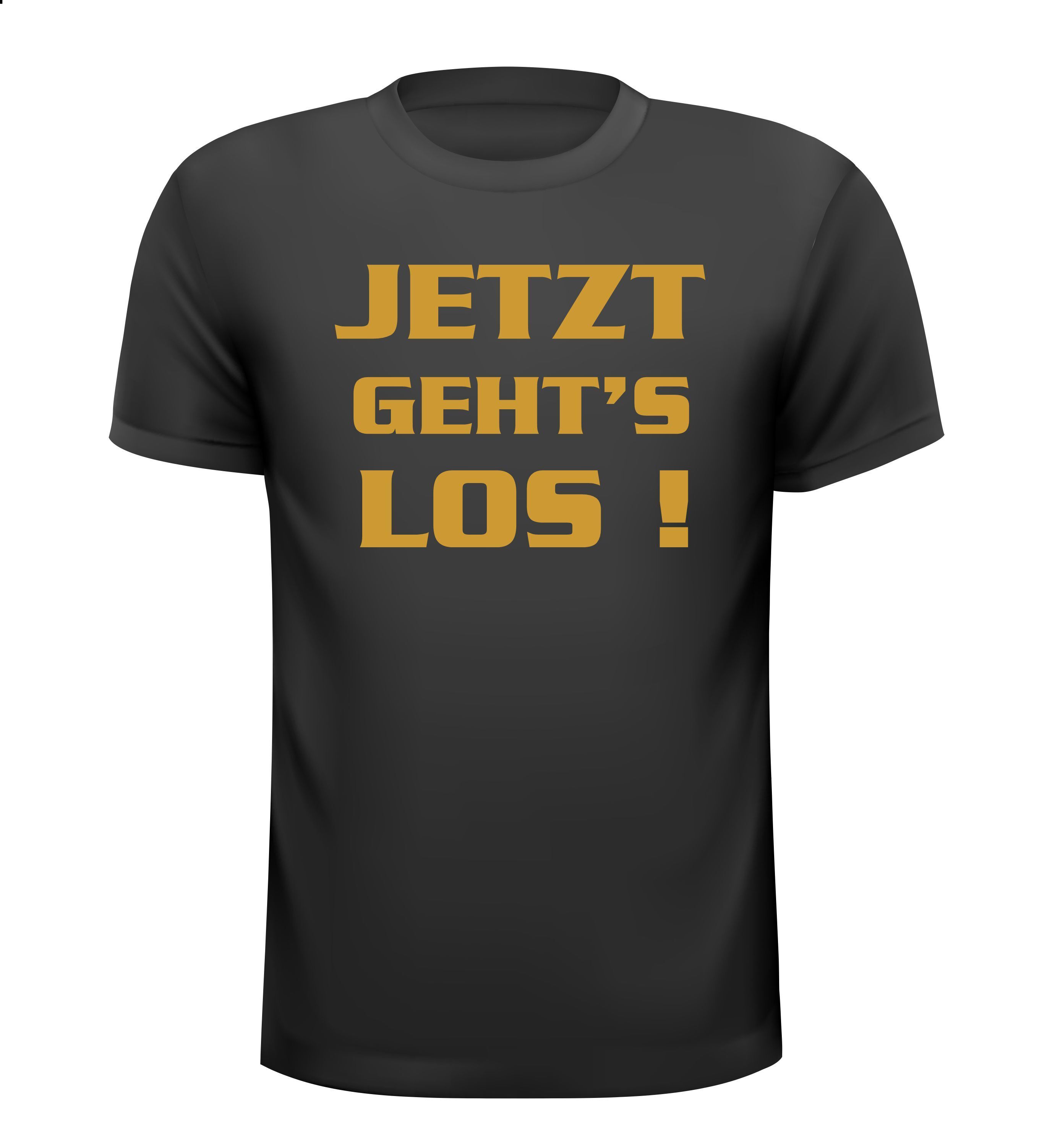 jetzt gehts los t-shirt