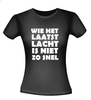 foto 2 wie het laatst lacht is niet zo snel t-shirt